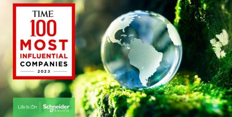 Schneider Electric has been named in the TIME 100 Most Influential Companies list.